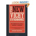 The New Vichy Syndrome: Why European Intellectuals Surrender to Barbarism