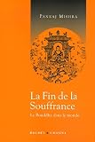 La fin de la souffrance : Le Bouddha dans le monde