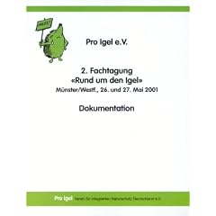 2. Fachtagung ' Rund um den Igel'. Dokumentation. M�nster/Westfalen, 26. und 27. Mai 2001