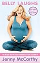 Belly Laughs: The Naked Truth About Pregnancy and Childbirth