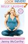 BELLY LAUGHS: The Naked Truth About Pregnancy and Childbirth