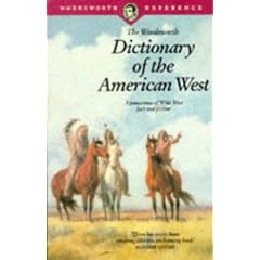 The Wordsworth Dictionary of the American West (Wordsworth Collection)