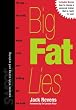Big Fat Lies: Fat loss ... the truth, the whole truth and nothing but the truth