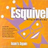 Revue Juan Garcia Esquivel  / Juan's Again