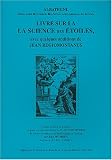 Livre sur la science des �toiles : Avec quelques additions de Jean R�giomontanus