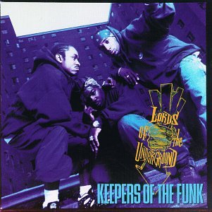 Lords of the Underground - Keepers of the Funk - Zortam Music