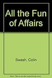 All the fun of affairs