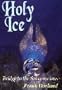 Holy Ice: Bridge to the Subconscious