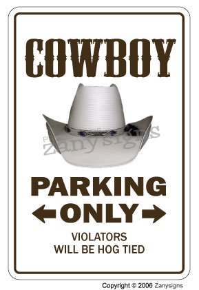 Childrens Toyshop  Sporting Goods : COWBOY ~Novelty Sign~ parking signs farm western gift