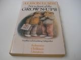 Not in front of the grown-ups : subversive children's literature