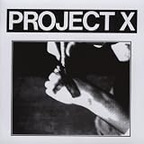 Project  X - Straight Edge Revenge