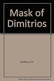 The mask of Dimitrios