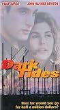 Dark Tides [VHS]