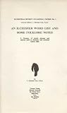 An Ilchester word list and some folklore notes : a glossary of words, phrases and rhymes used at Ilchester and recorded before 1925