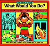 What Would You Do Gr 2-6
