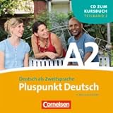 Pluspunkt Deutsch - Neue Ausgabe: A2: Teilband 2 - CD: Europ&auml;ischer Referenzrahmen: A2