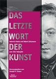 Das letzte Wort der Kunst: Heinrich Heine und Robert Schumann zum 150. Todesjahr