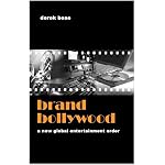 Brand Bollywood: A New Global Entertainment Order book cover