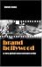 Brand Bollywood: A New Global Entertainment Order