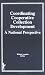 Book Coordinating Cooperative Collection Development: A National Perspective