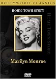 Home Town Story: Marilyn Monroe Home Town Story: Marilyn Monroe