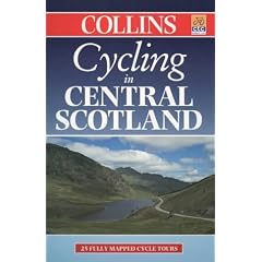 Cycling in Central Scotland: 25 Cycle Tours in and Around Central Scotland (Cycling Guide)