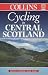 Cycling in Central Scotland: 25 Cycle Tours in and Around Central Scotland (Cycling Guide)