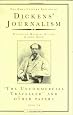 THE UNCOMMERCIAL TRAVELLER: DICKENS' JOURNALISM VOL 4: THE UNCOMMERCIAL TRAVELLER AND OTHER PAPERS, 1859-1870 V. 4
