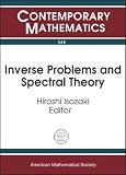 Inverse Problems and Spectral Theory: Proceedings of the Workshop on Spectral Theory of Differential Operators and Inverse Problems, October 28-November ... Institute for (Contemporary Mathematics)