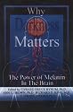 Why Darkness Matters: The Power of Melanin in the Brain