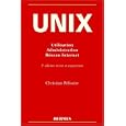Unix: Utilisation, administration, réseau Internet by Pelissier