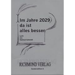 Im Jahre 2029 da ist alles besser