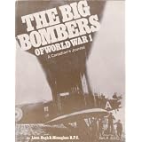 THE BIG BOMBERS OF WORLD WAR I, A CANADIAN'S JOURNAL