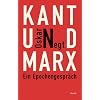 Kant und Marx. Ein Epochengespr�ch