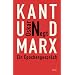 Kant und Marx. Ein Epochengespr�ch