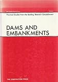 Dams and embankments : practical studies from the Building Research Establishment