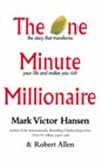 The One Minute Millionaire: The Enlightened Way to Wealth