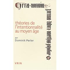 Th�ories de l'intentionnalit� au Moyen Age