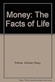 Money : the facts of life