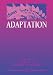 Adaptation
