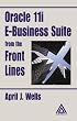 Oracle 11i E-Business Suite from the Front Lines