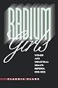 Radium Girls: Women and Industrial Health Reform, 1910-1935