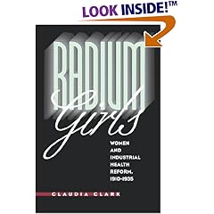 Radium Girls: Women and Industrial Health Reform, 1910-1935
