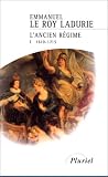 Histoire de France, tome 3 : L'Ancien R�gime, 1610-1715