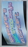 Pet Shop Boys - Somewhere [VHS]