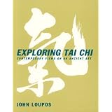 Exploring Tai Chi: Contemporary Views on an Ancient Art