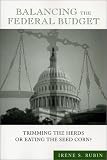 Balancing the Federal Budget: Eating the Seed Corn or Trimming the Herds?