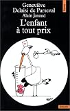 L\'enfant à tout prix
