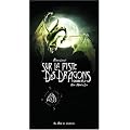 Sur la piste des Dragons oubli�s