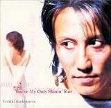 You're My Only Shinin��Star
